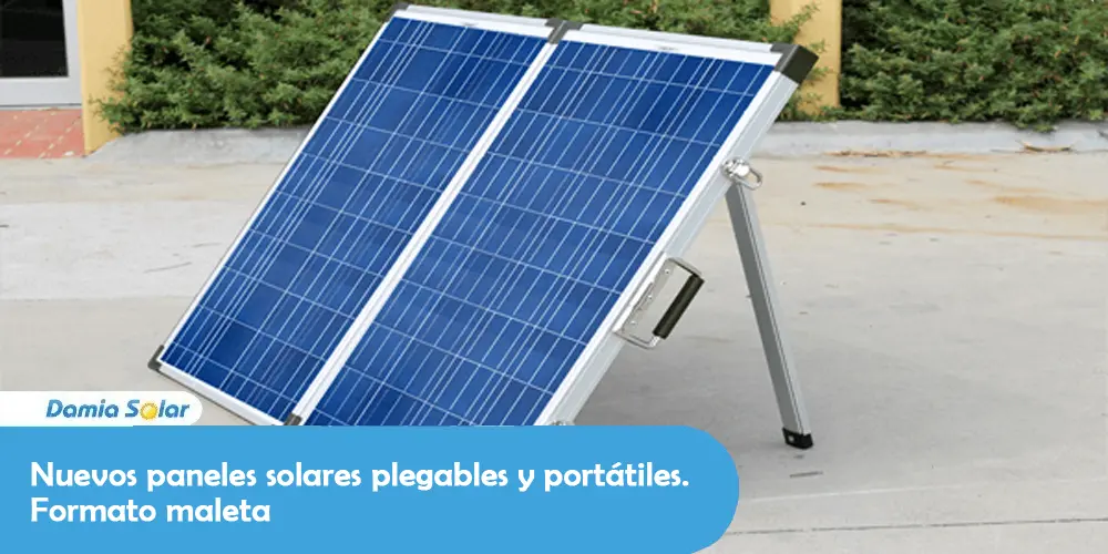 Nuevas placas solares plegables y portátiles. Formato maletín.