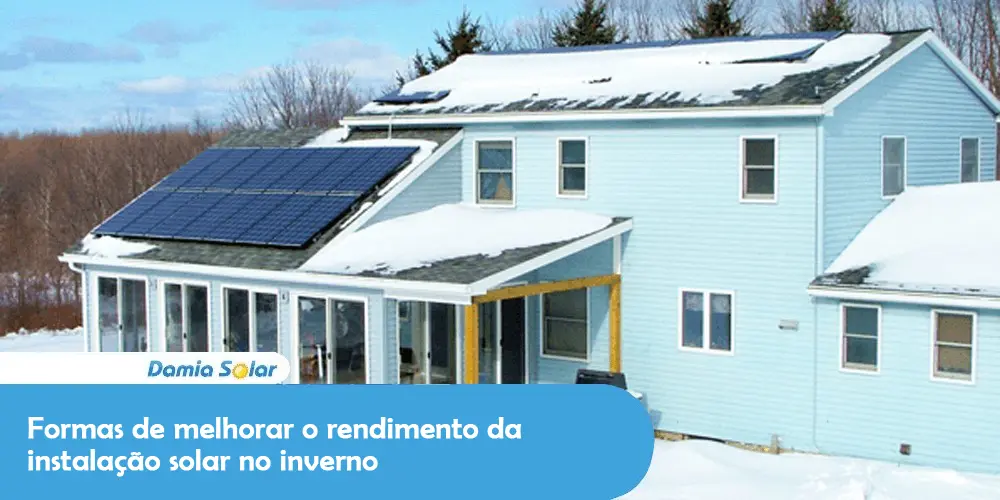 Formas de melhorar o rendimento da instalação solar no inverno