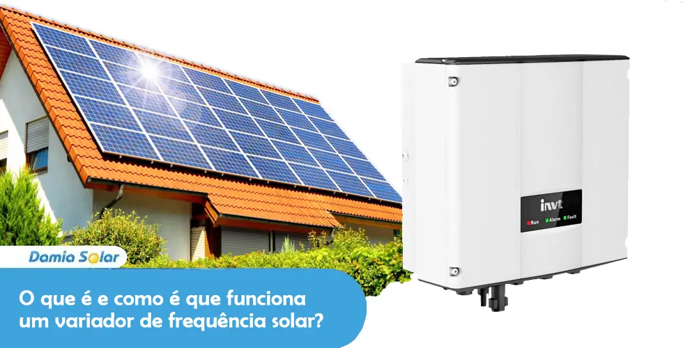 O que é e como é que funciona um variador de frequência solar?