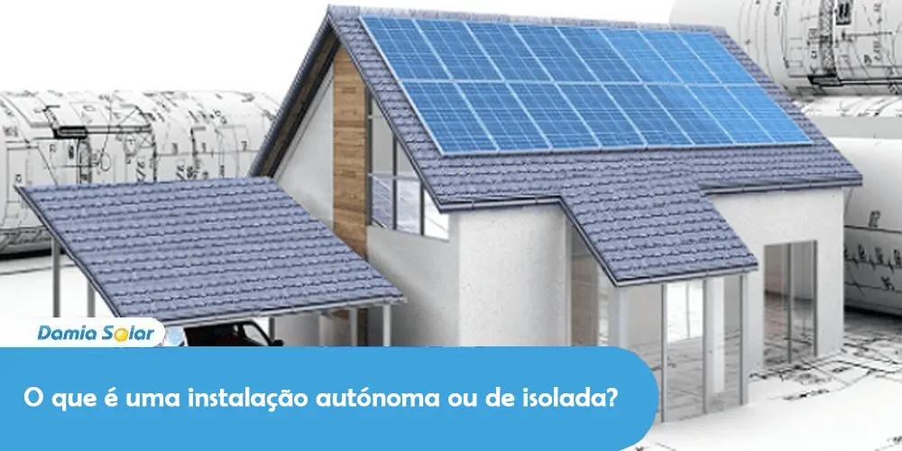 O que é uma instalação autónoma ou de isolada?
