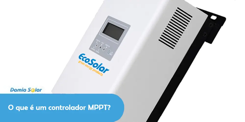 O que é um controlador MPPT?