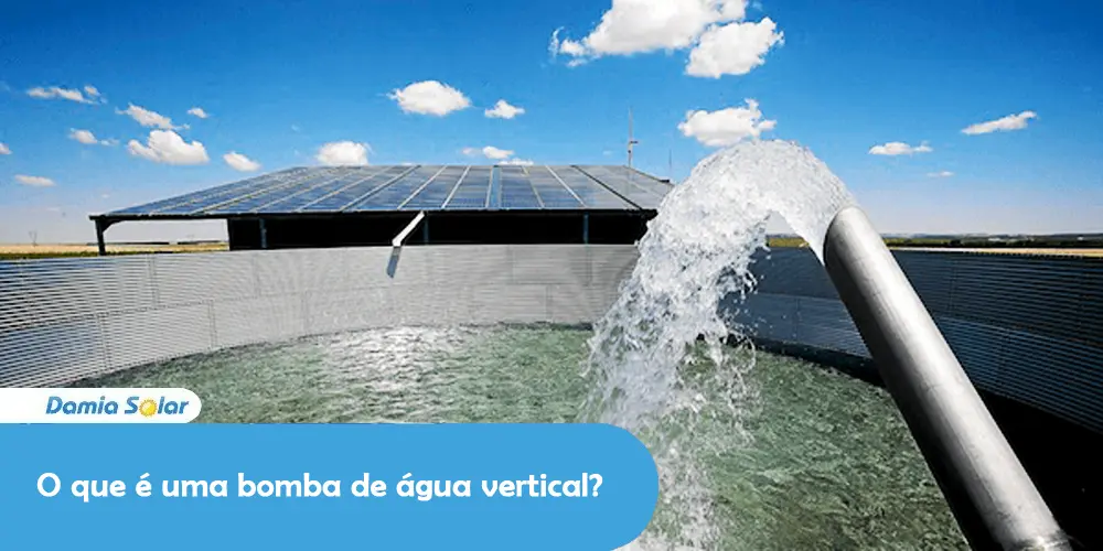 O que é uma bomba de água vertical