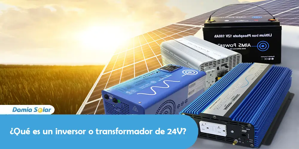 Qué es un inversor o transformador de 24V