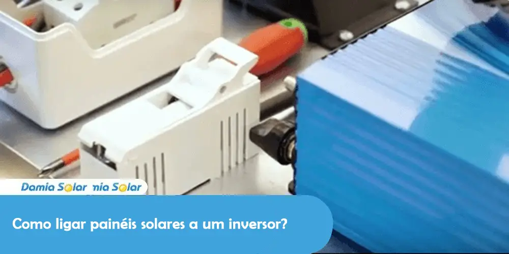 Como ligar painéis solares a um inversor