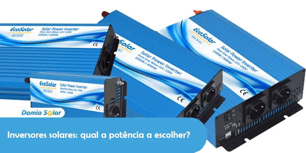 Inversores solares: qual a potência a escolher