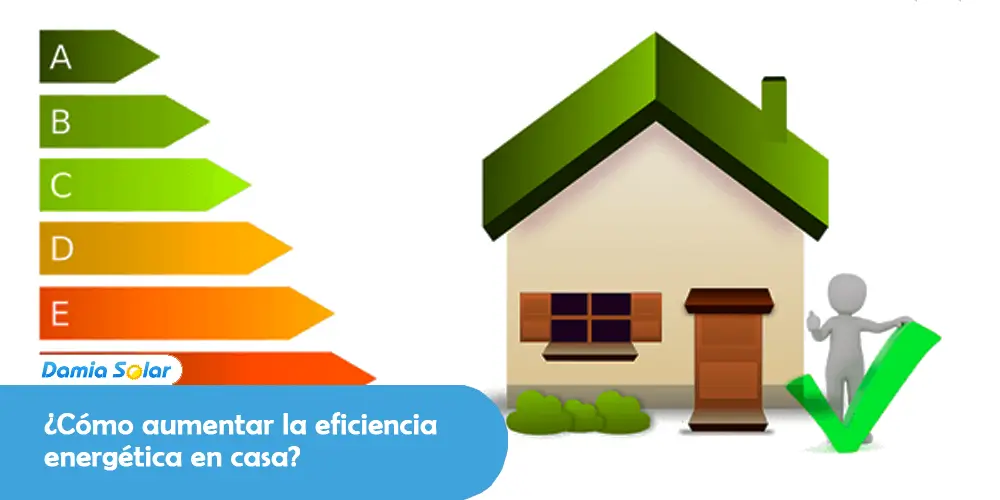 ¿Cómo aumentar la eficiencia energética en el hogar?