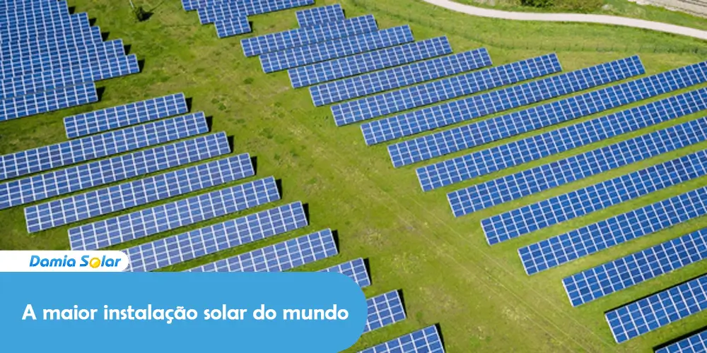 A maior instalação solar do mundo