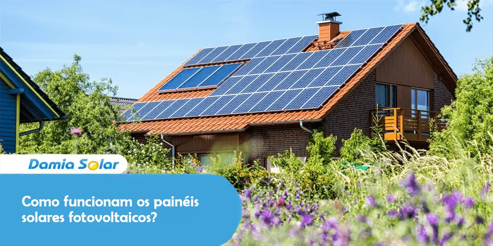 Como funcionam os painéis solares fotovoltaicos?