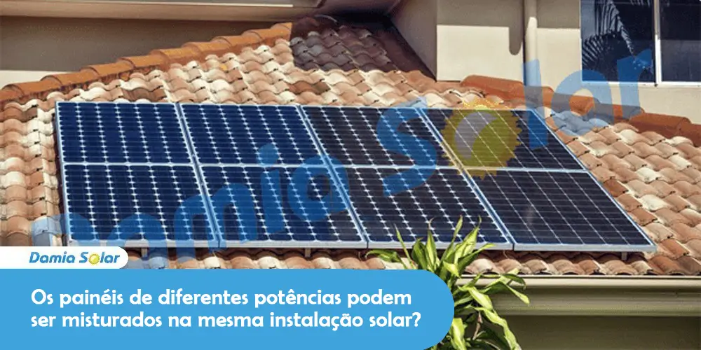 Os painéis de diferentes potências podem ser misturados na mesma instalação solar?