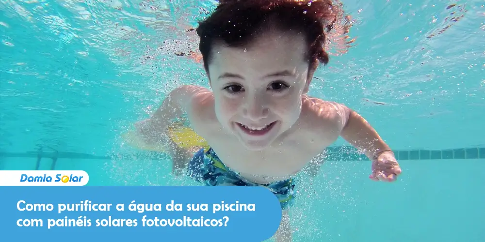 Como purificar a água da sua piscina com painéis solares fotovoltaicos?