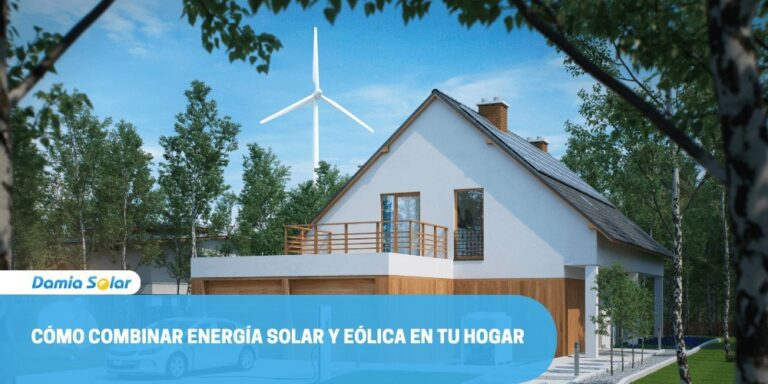 Cómo combinar energía solar y eólica en tu hogar