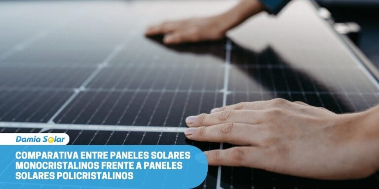 Comparativa entre paneles solares monocristalinos frente a paneles solares policristalinos