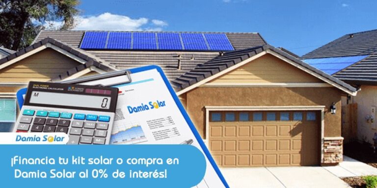 Financia tu kit solar o compra en Damia Solar al 0% de interés!