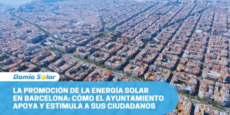 La promoción de la energía solar en Barcelona: cómo el ayuntamiento apoya y estimula a sus ciudadanos
