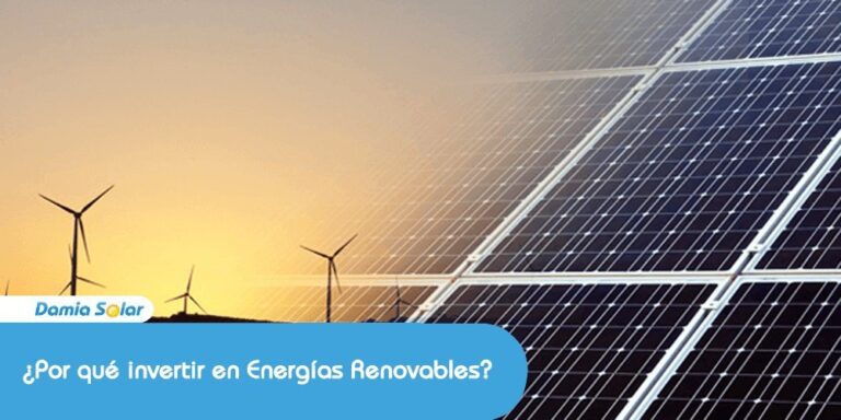 ¿Por qué invertir en Energías Renovables?
