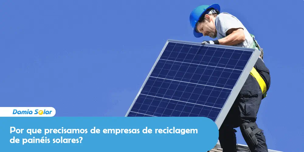 Por que precisamos de empresas de reciclagem de painéis solares?
