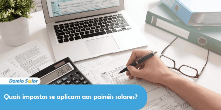 Que impostos se aplicam aos painéis solares?